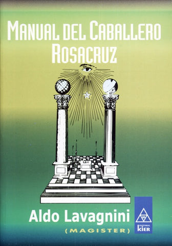 MANUAL DEL CABALLERO ROSACRUZ  | Aldo Lavagnini
