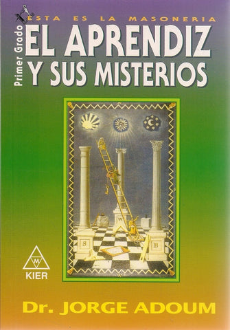 EL APRENDIZ Y SUS MISTERIOS  |  JORGE ENRIQUE ADOUM,