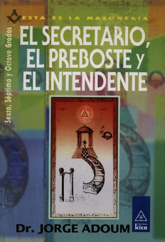 El secretario, el preboste y el intendente | JorgeEnrique Adoum