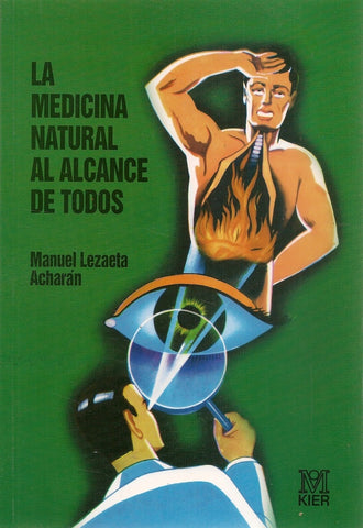 LA MEDICINA NATURAL AL ALCANCE DE TODOS.. | manuel lezaeta acharan
