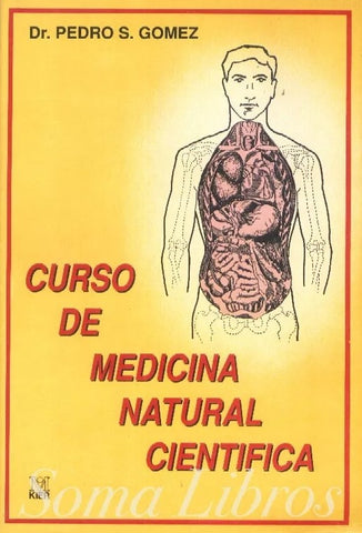 CURSO DE MEDICINA NATURAL CIENTIFICA.. | Pedro Gómez