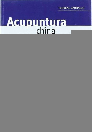 ACUPUNTURA CHINA | Floreal Carballo