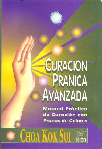 CURACION PRANICA AVANZADA. | Choa Kok Sui