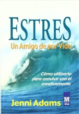 Estres. Un amigo de por vida