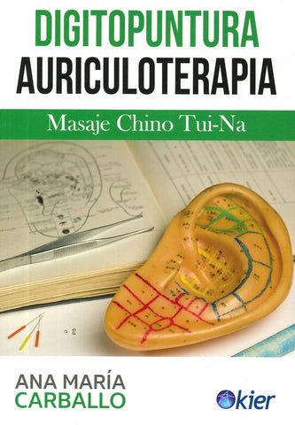 DIGITOPUNTURA AURICULOTERAPIA.. | Ana María Carballo