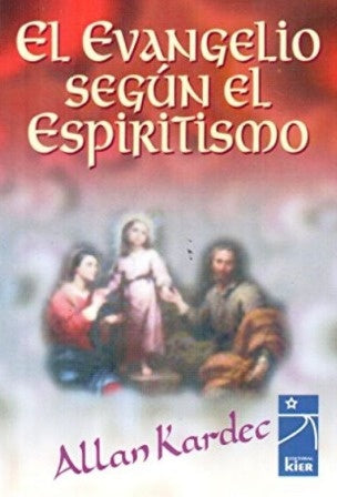 El evangelio segun el espiritismo | Allan Kardec