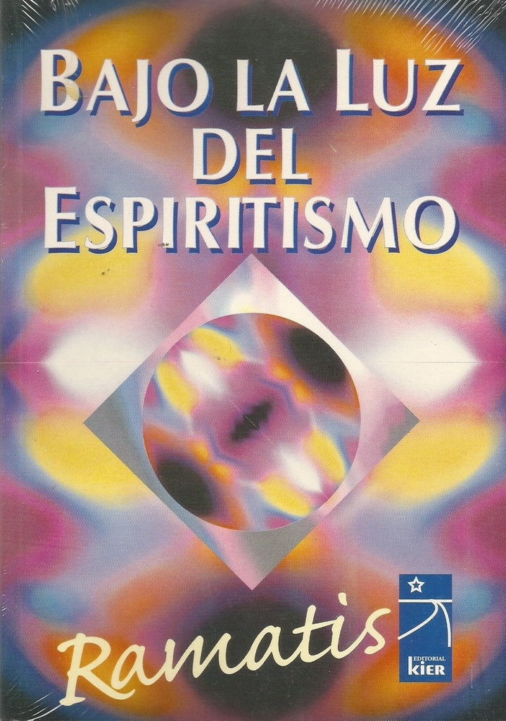 BAJO LA LUZ DEL ESPIRITISMO.. | Ramatis