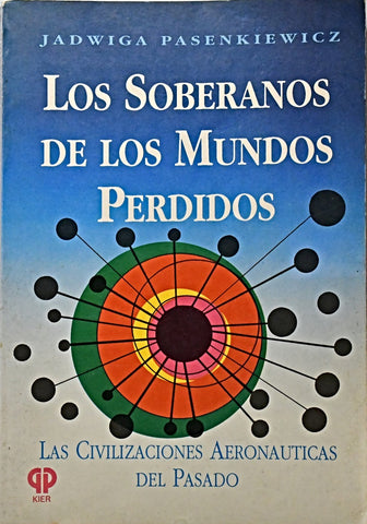 LOS SOBERANOS DE LOS MUNDOS PERDIDOS .. | JADWIGA PASENKIEWICS
