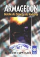 ARMAGEDON BATALLA DE DIOSES Y DE HOMBRES | Alberto Spataro