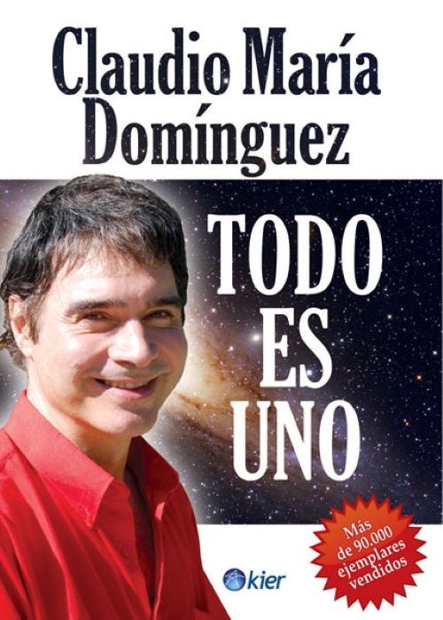 Todo es uno | Claudio María Domínguez