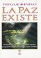 Paz existe, La | Trigueirinho