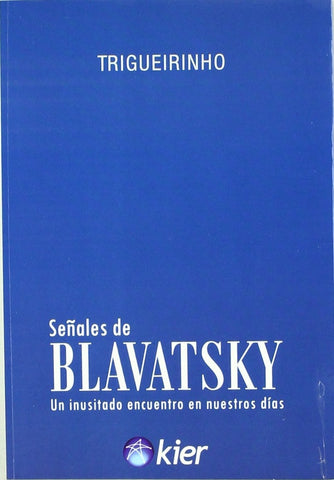 SEÑALES DE BLAVATSKY | Trigueirinho