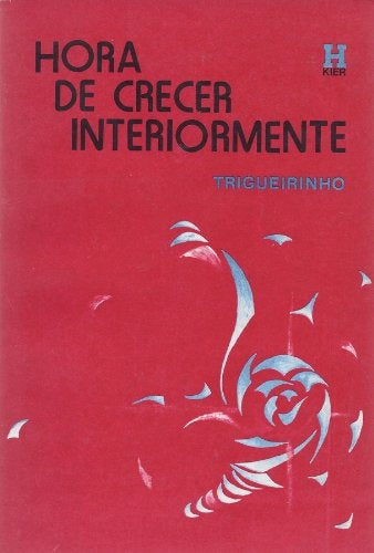 Hora de crecer interiormente | Trigueirinho