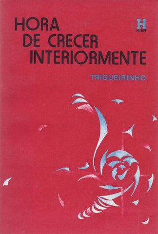 Hora de crecer interiormente | Trigueirinho
