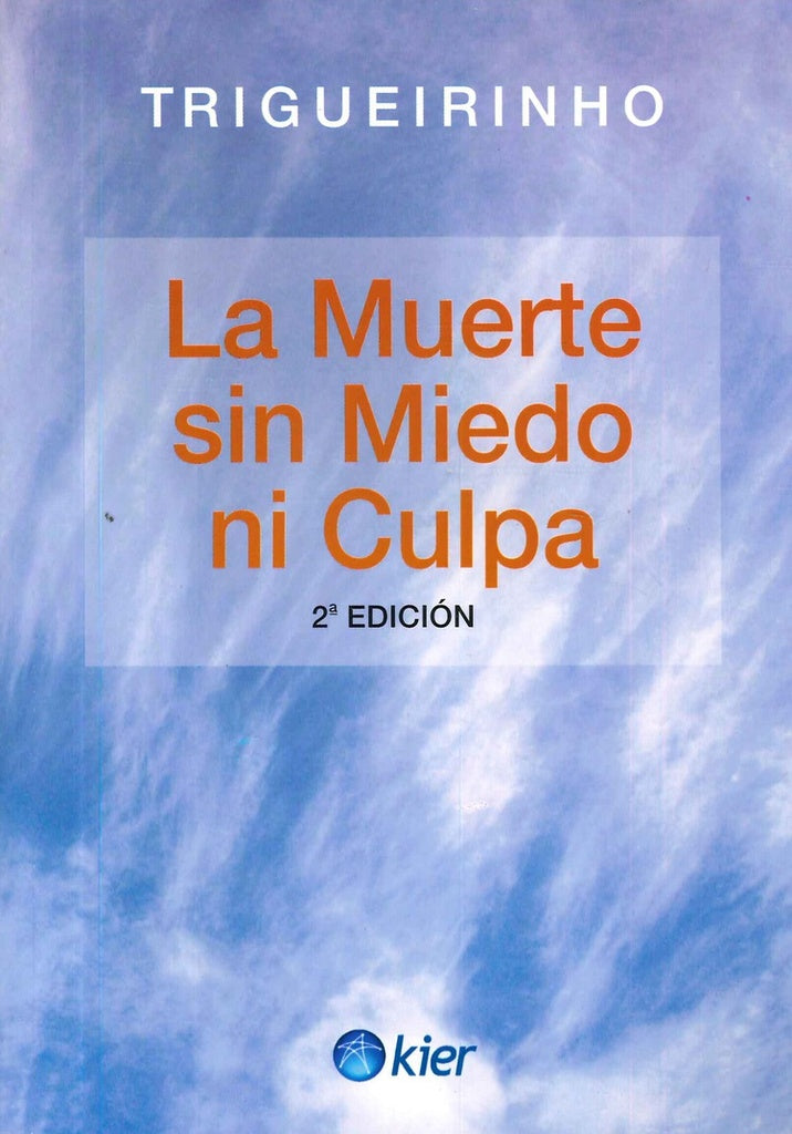 La Muerte sin Miedo ni Culpa | Trigueirinho