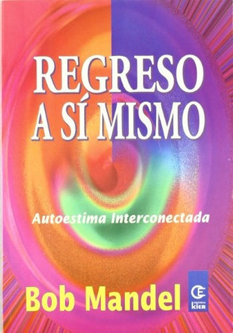 REGRESO A SÍ MISMO | Bob Mandel