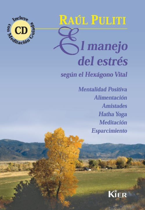 EL MANEJO DEL ESTRES SEGUN EL HEXAGONO VITAL.. | ATILIO RAUL PULITI