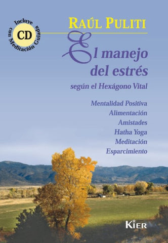 EL MANEJO DEL ESTRES SEGUN EL HEXAGONO VITAL.. | ATILIO RAUL PULITI