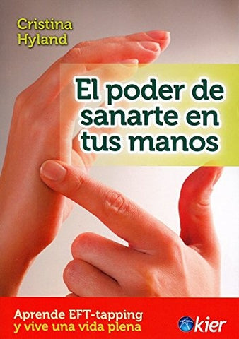 El poder de sanarte en tus manos | Cristina  Hyland
