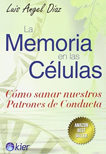 LA MEMORIA DE LAS CÉLULAS. | luis angel diaz