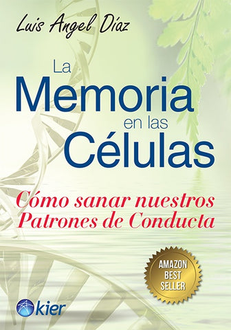 LA MEMORIA DE LAS CÉLULAS. | luis angel diaz
