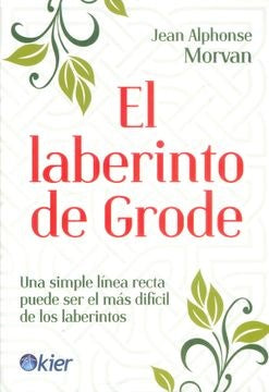El laberinto de Grode (AUT) | Jean Alphonse Morvan