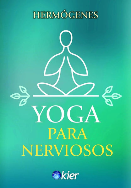 Yoga para nerviosos* | HERMOGENES