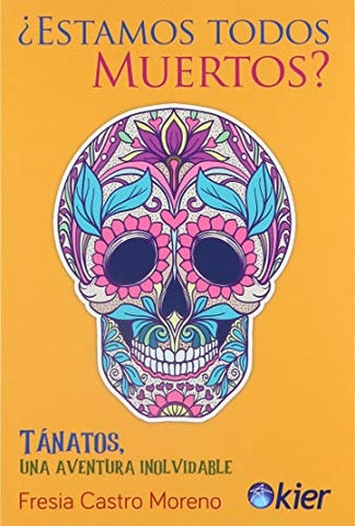 ¿Estamos todos muertos? | Fresia Castro Moreno
