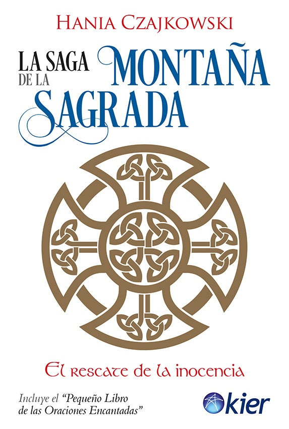 LA SAGA DE LA MONTAÑA SAGRADA*.. | Hania Czajkowski