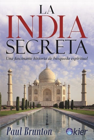 LA INDIA SECRETA. | PAUL BRUNTON