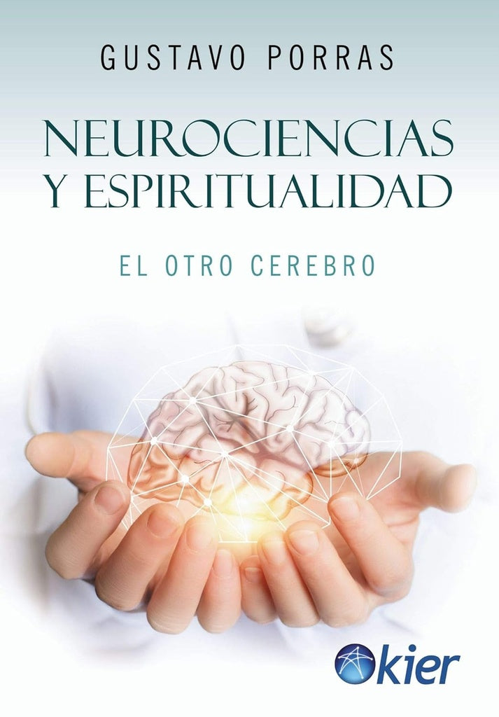 Neurociencias y espiritualidad  | Gustavo Porras