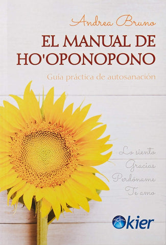 EL MANUAL DE HO'OPONOPONO.* | Andrea  Bruno