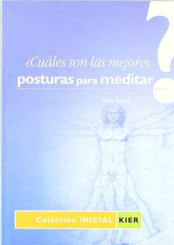 ¿Cuáles son las mejores posturas para meditar? | Ione Szalay