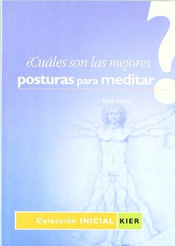 ¿Cuáles son las mejores posturas para meditar? | Ione Szalay