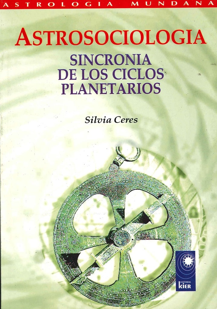 ASTROSOCIOLOGIA: SINCRONIA DE LOS CICLOS PLANETARIOS.. | SILVIA CERES