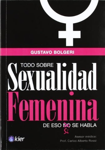 Sexualidad Femenina  | Gustavo Bossert