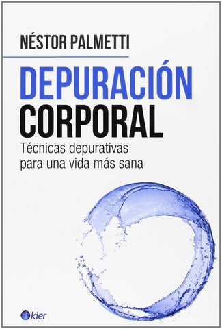 DEPURACION CORPORAL | Néstor Palmetti