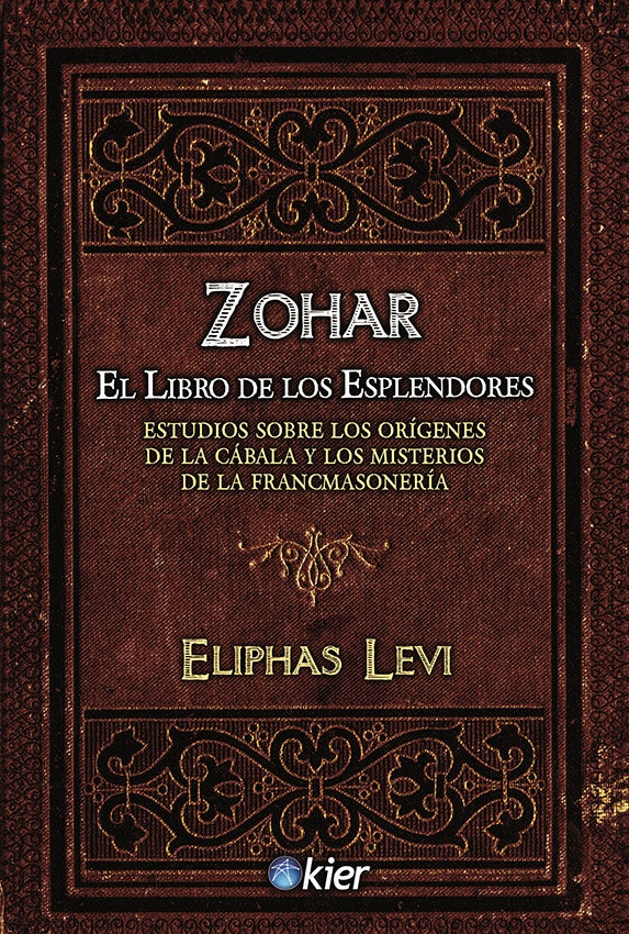 ZOHAR EL LIBRO DE LOS ESPLENDORES.. | Eliphas Levi