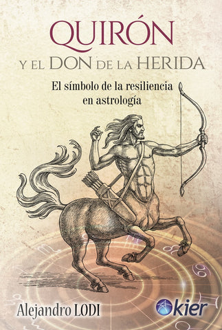 QUIRON Y EL DON DE LA HERIDA* | Alejandro Lodi