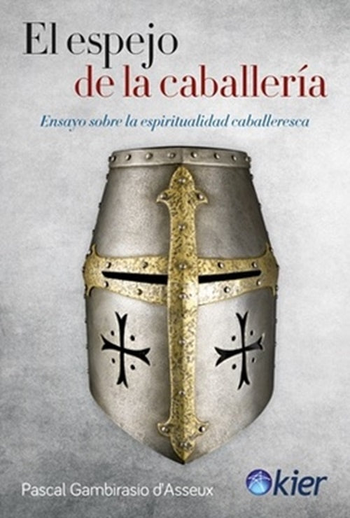 EL ESPEJO DE LA CABALLERIA.. | Pascal Gambirasio dAsseu