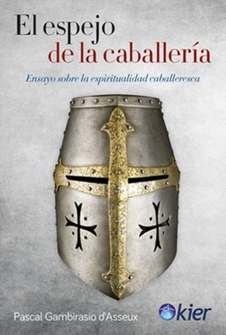 EL ESPEJO DE LA CABALLERIA.. | Pascal Gambirasio dAsseu