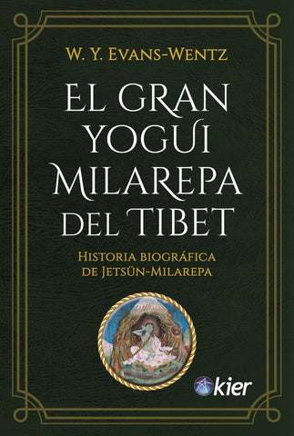 El gran Yogui Milarepa del Tibet  | evans wentz