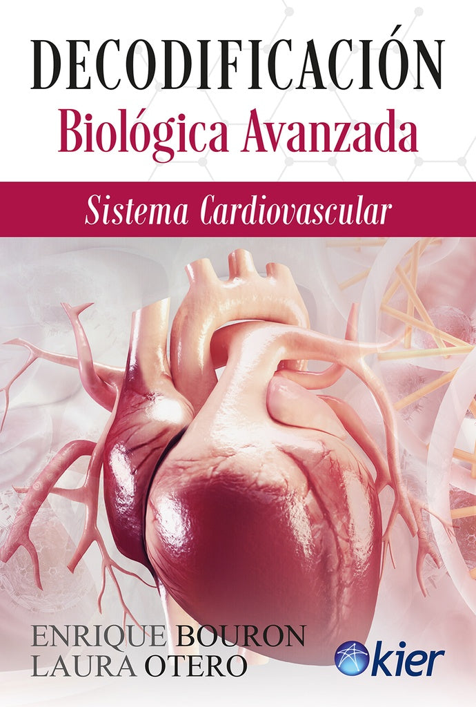 DECODIFICACIÓN BIOLÓGICA AVANZADA.. | Enrique Bouron