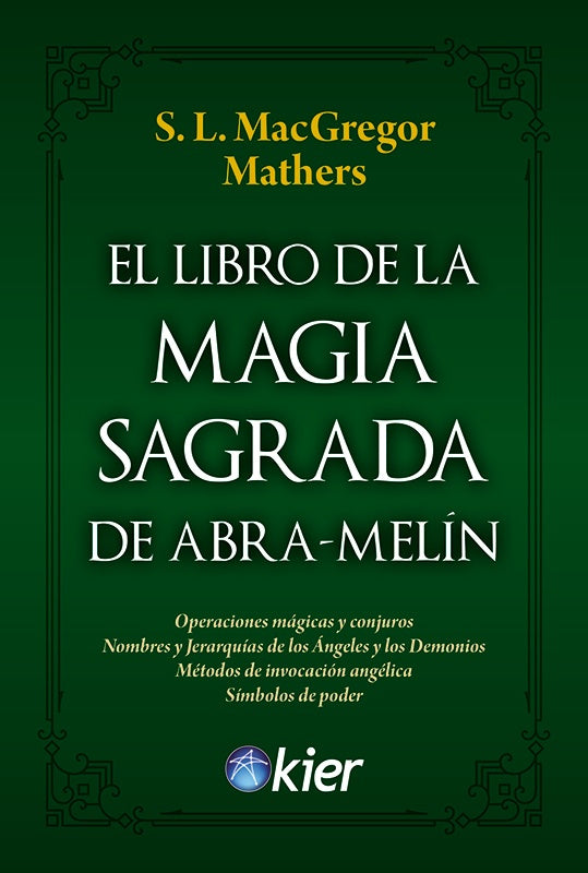 LIBRO DE LA MAGIA SAGRADA ABRA MELIN | S.I. MAC GREGOR