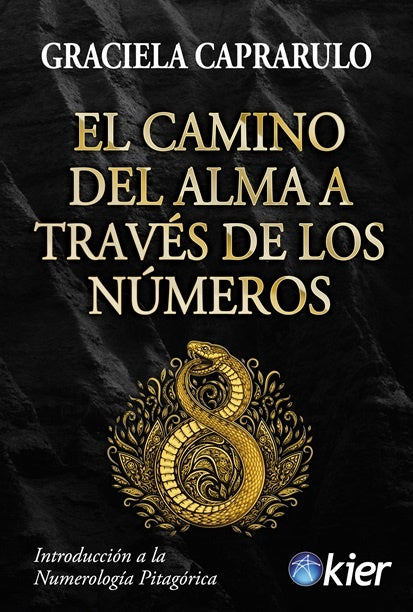 EL CAMINO DEL ALMA A TRAVES DE LOS NUMEROS | GRACIELA  CAPRARULO