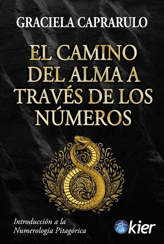 EL CAMINO DEL ALMA A TRAVES DE LOS NUMEROS | GRACIELA  CAPRARULO