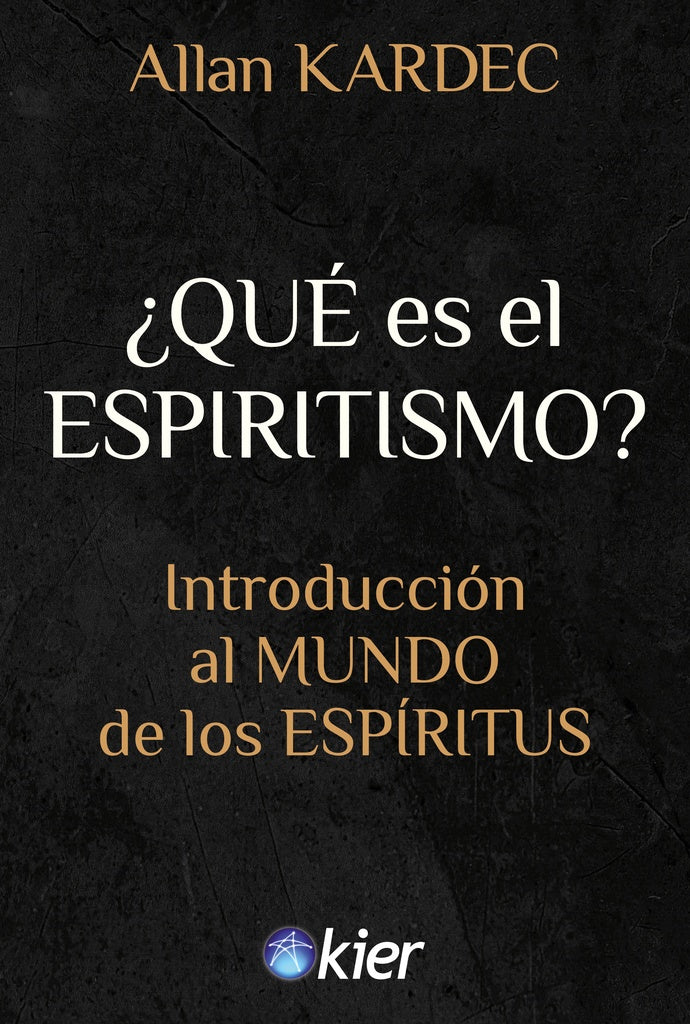 QUE ES EL ESPIRITISMO.. | Allan Kardec