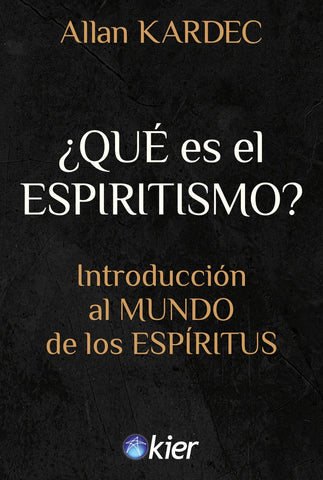 QUE ES EL ESPIRITISMO.. | Allan Kardec