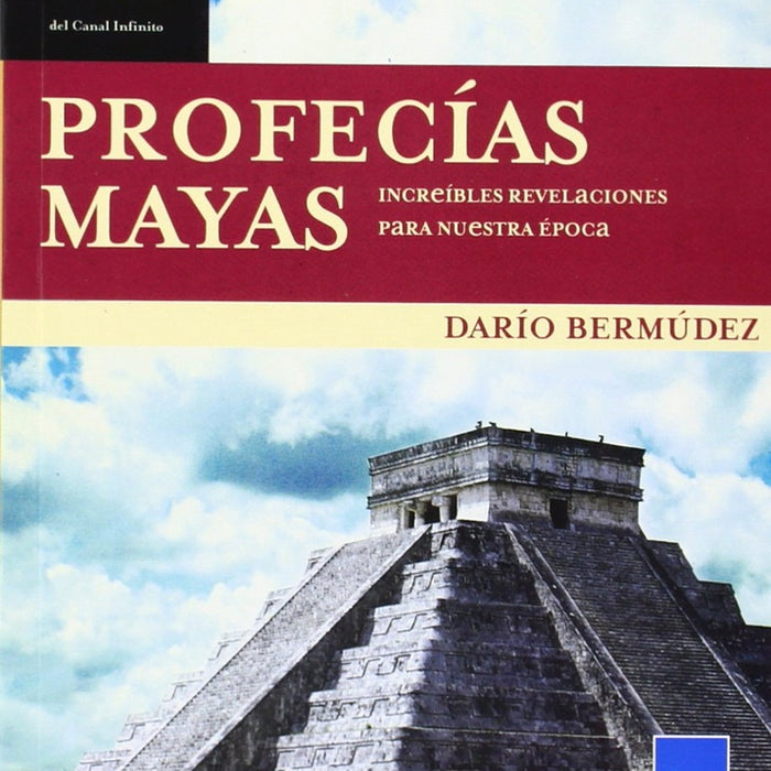 PROFECIAS MAYAS  | Darío Bermúdez