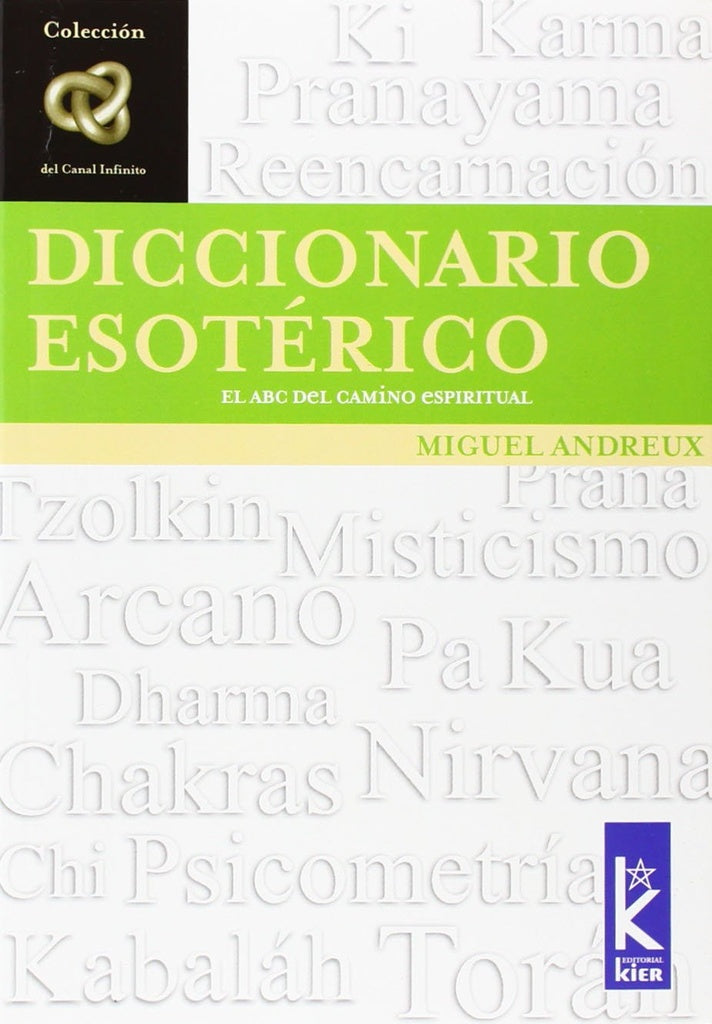 DICCIONARIO ESOTERICO: EL ABC DEL CAMINO ESPIRITUAL  | Miguel Andreux